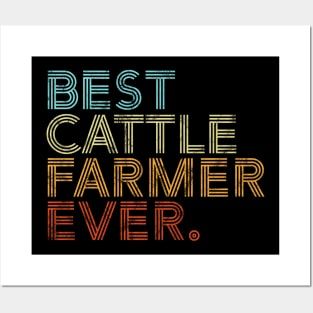 Best Cattle Farmer Ever Farming Retro Vintage Gift Posters and Art